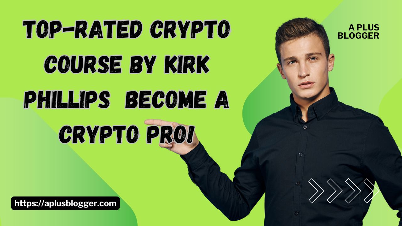 kirk phillips crypto course